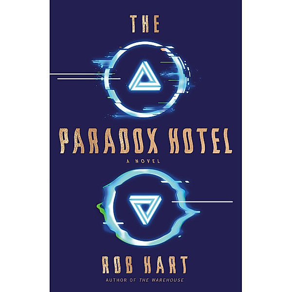 The Paradox Hotel, Rob Hart