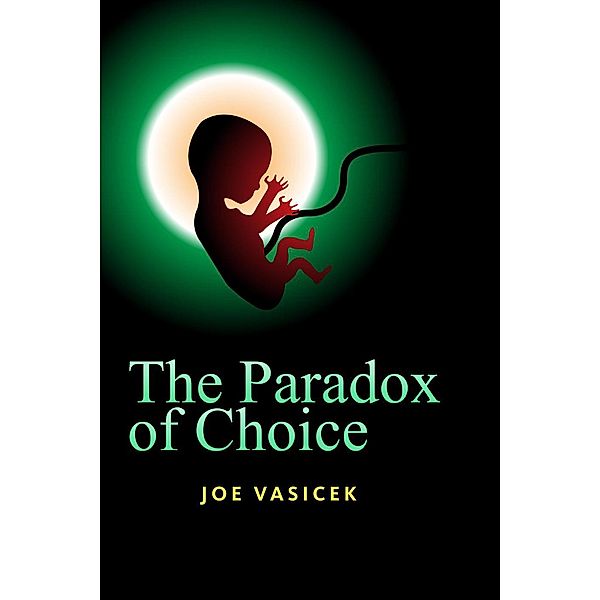 The Paradox of Choice, Joe Vasicek