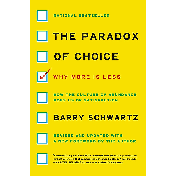 The Paradox of Choice, Barry Schwartz