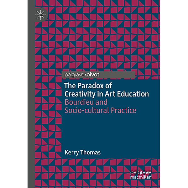 The Paradox of Creativity in Art Education, Kerry Thomas