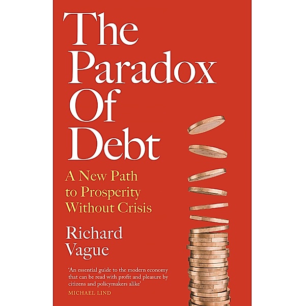 The Paradox of Debt, Richard Vague