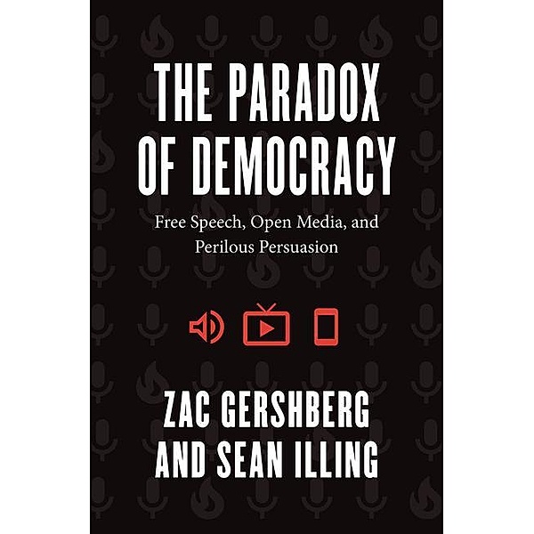 The Paradox of Democracy, Zac Gershberg, Sean Illing