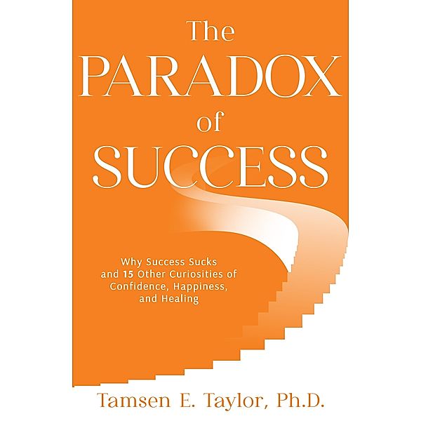 The Paradox of Success, Ph. D. Taylor