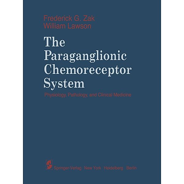 The Paraganglionic Chemoreceptor System, F. G. Zak, W. Lawson