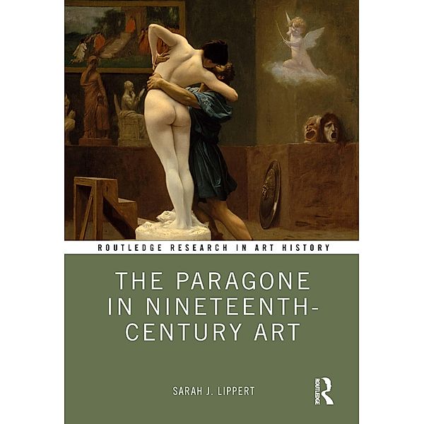 The Paragone in Nineteenth-Century Art, Sarah J. Lippert