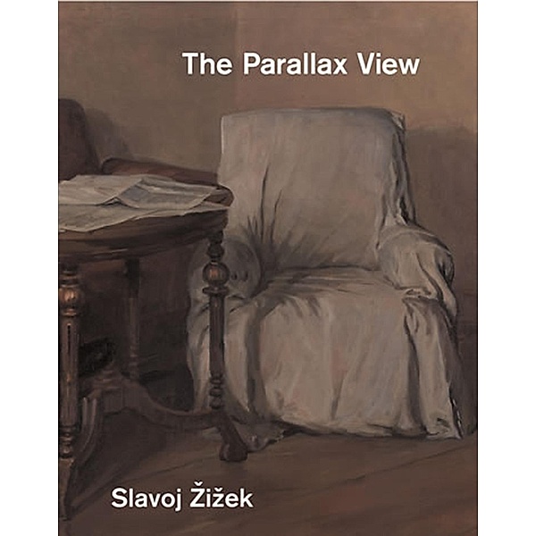 The Parallax View / Short Circuits, Slavoj Zizek