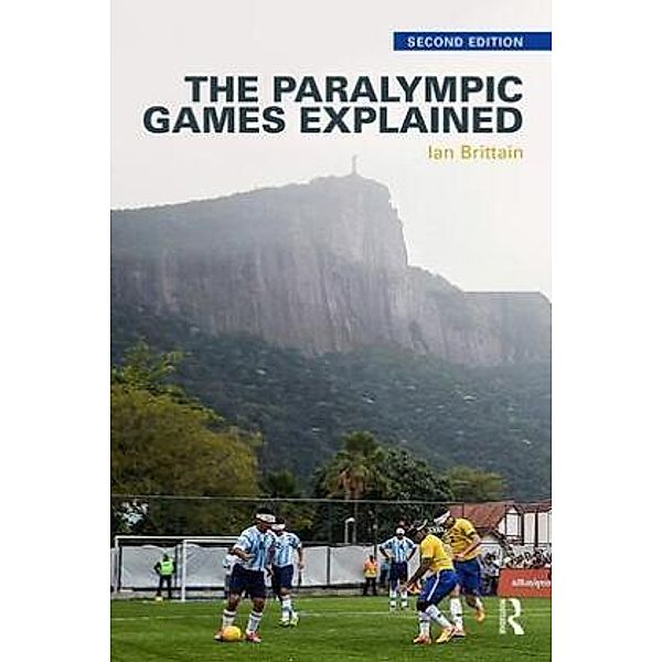 The Paralympic Games Explained, Ian Brittain