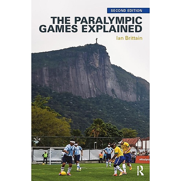 The Paralympic Games Explained, Ian Brittain