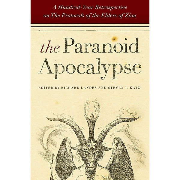 The Paranoid Apocalypse / Elie Wiesel Center for Judaic Studies Series Bd.3, Steven T. Katz