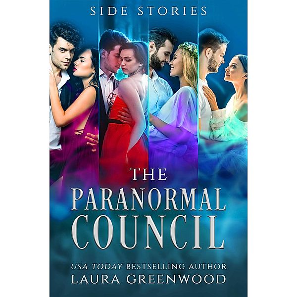 The Paranormal Council: Side Stories (The Paranormal Council Universe) / The Paranormal Council Universe, Laura Greenwood