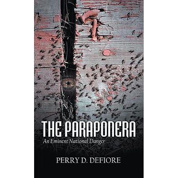 The Paraponera / Stratton Press, Perry Defiore