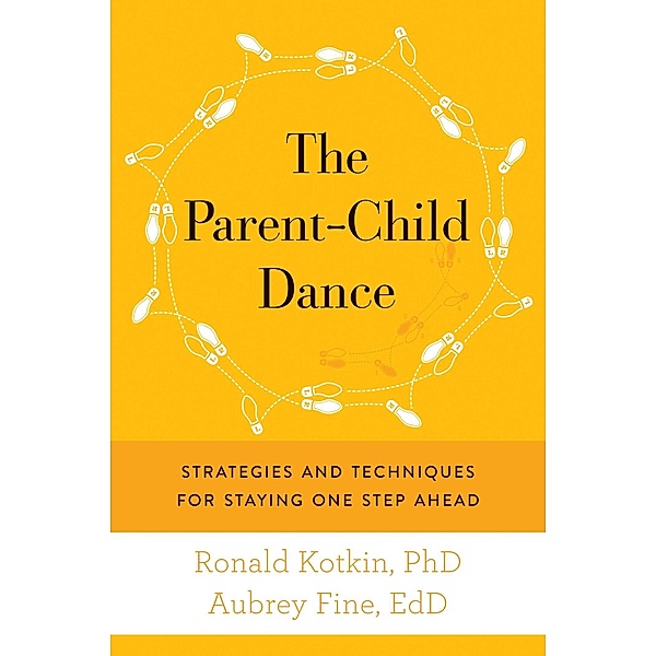 The Parent-Child Dance, Ronald A. Kotkin, Aubrey H. Fine