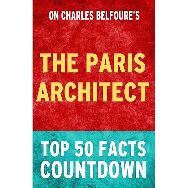The Paris Architect: Top 50 Facts Countdown, Tk Parker