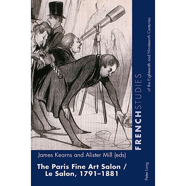 The Paris Fine Art Salon/Le Salon, 1791-1881