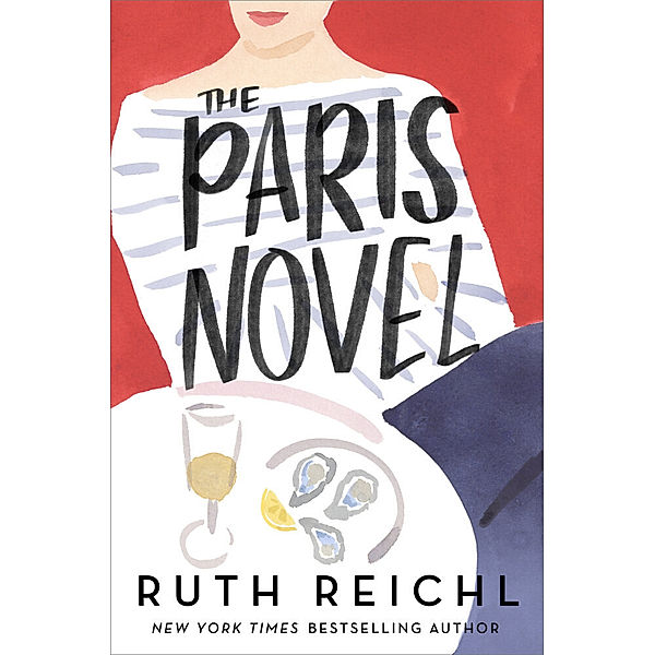 The Paris Novel, Ruth Reichl