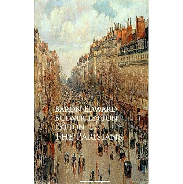 The Parisians, Baron Edward Bulwer Lytton Lytton