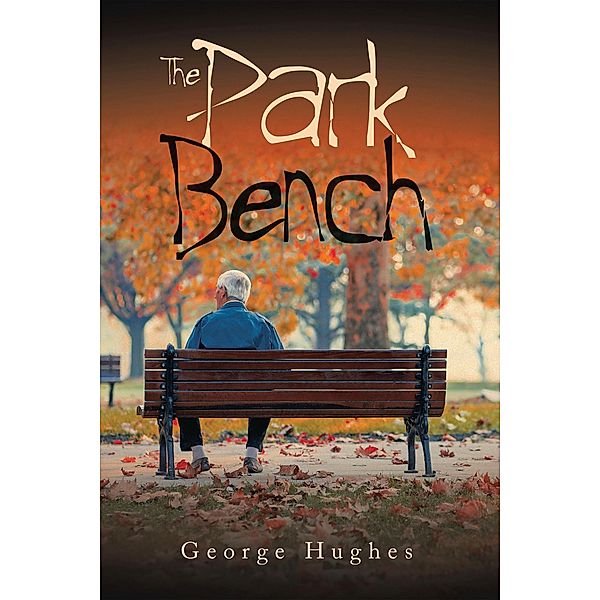 The Park Bench, George Hughes