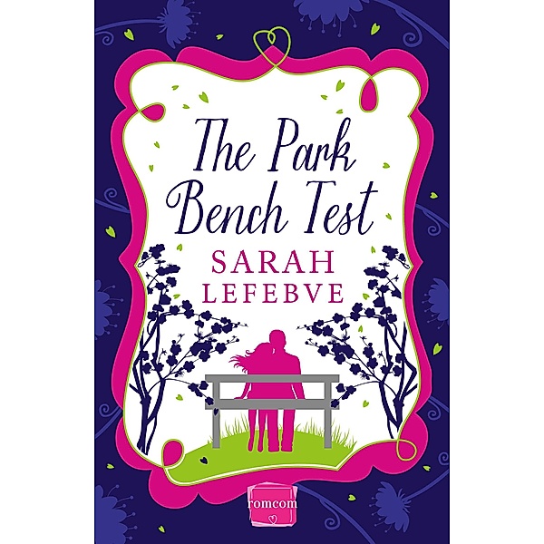 The Park Bench Test, Sarah Lefebve