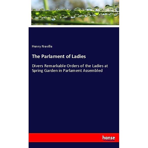 The Parlament of Ladies, Henry Neville