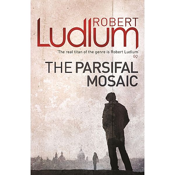 The Parsifal Mosaic, Robert Ludlum