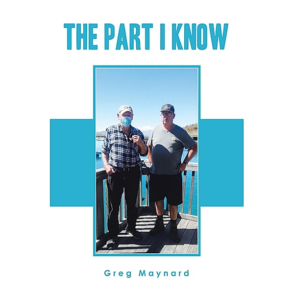The Part I Know, Greg Maynard
