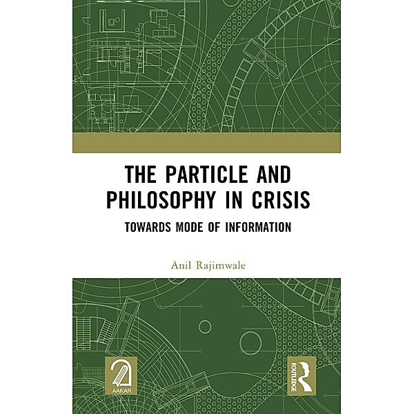 The Particle and Philosophy in Crisis, Anil Rajimwale
