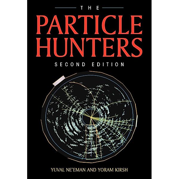 The Particle Hunters, Yuval Ne'Eman, Ne'eman Yuval, Kirsh Yoram