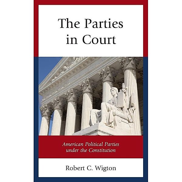 The Parties in Court, Robert C. Wigton