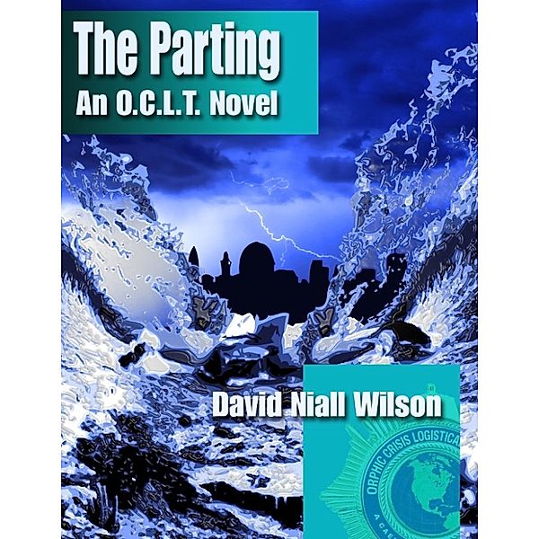 The Parting: An O.C.L.T. Novel, David Niall Wilson