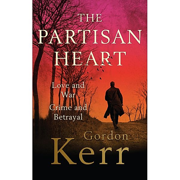 The Partisan Heart, Gordon Kerr