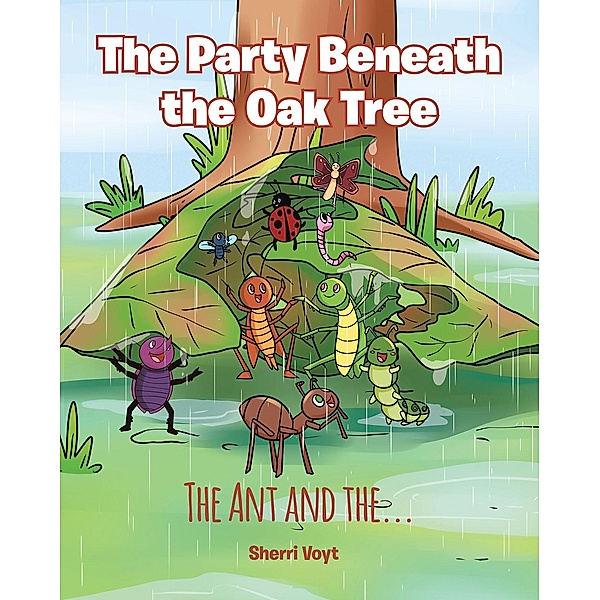 The Party Beneath the Oak Tree, Sherri Voyt