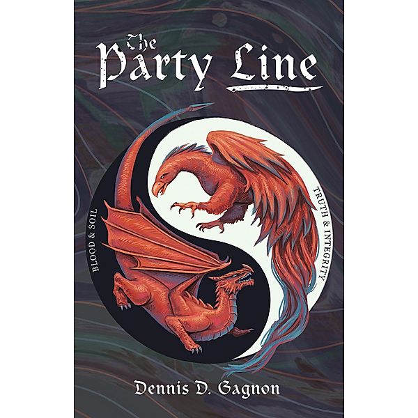 The Party Line, Dennis D. Gagnon
