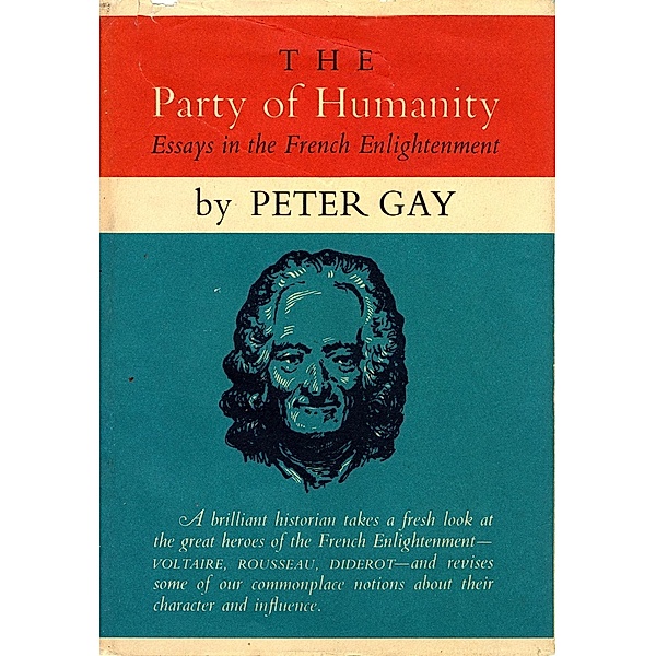 The Party of Humanity, Peter Gay