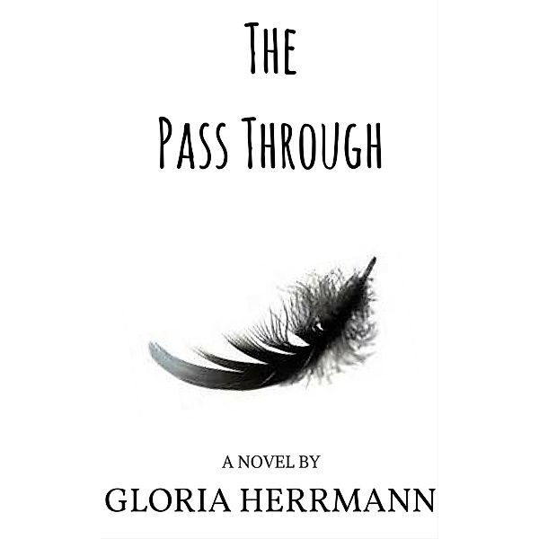 The Pass Through, Gloria Herrmann