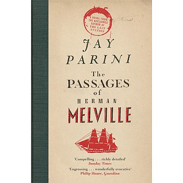 The Passages of Herman Melville, Jay Parini