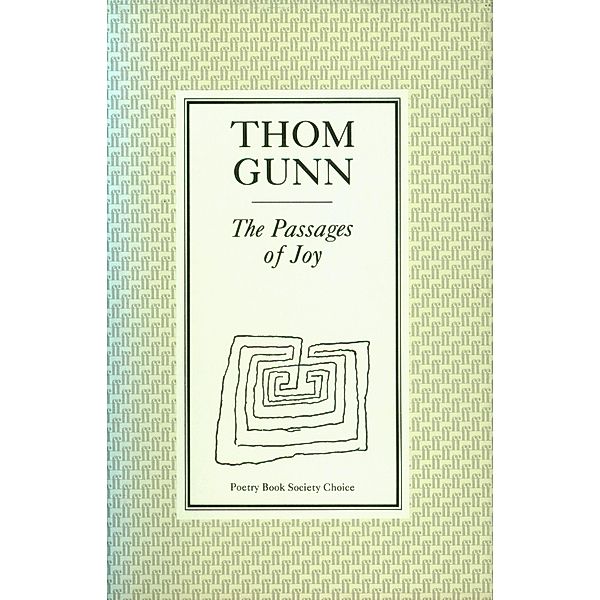 The Passages of Joy, Thom Gunn