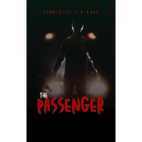 The Passenger, Charlotte L R Kane