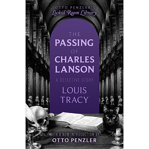 The Passing of Charles Lanson / Otto Penzler's Locked Room Library, Louis Tracy