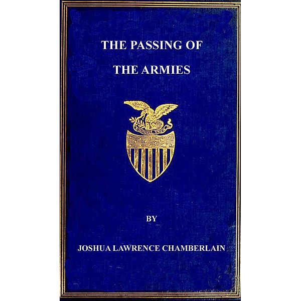 The Passing Of The Armies, Joshua Lawrence Chamberlain