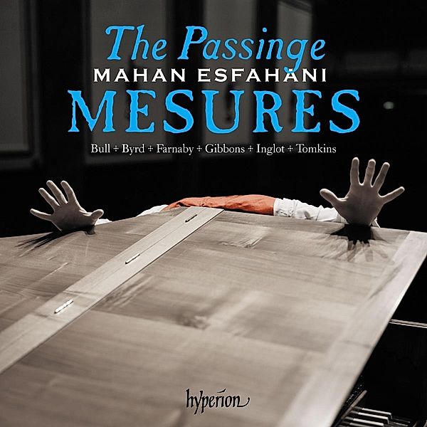 The Passinge Mesures-Music Of The Engl.Virginal, Gibbons Tomkins