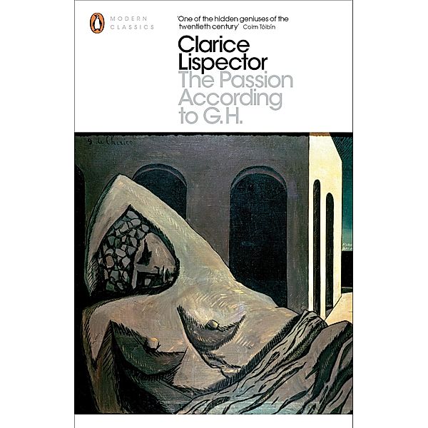 The Passion According to G.H / Penguin Modern Classics, Clarice Lispector