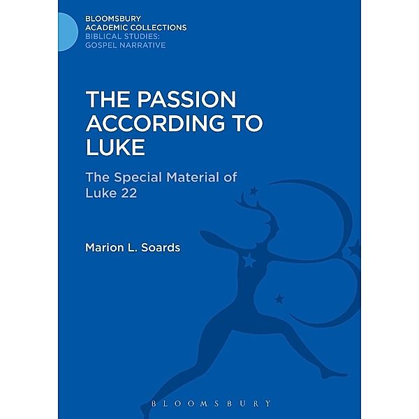 The Passion According to Luke, Marion L. Soards