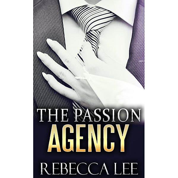 The Passion Agency / The Passion Agency, Rebecca Lee