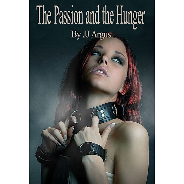The Passion and the Hunger, JJ Argus