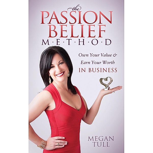 The Passion Belief Method, Megan Tull