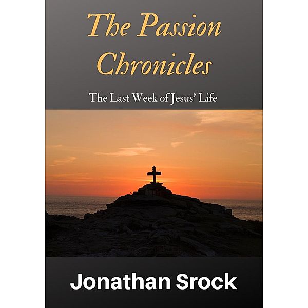 The Passion Chronicles, Jonathan Srock