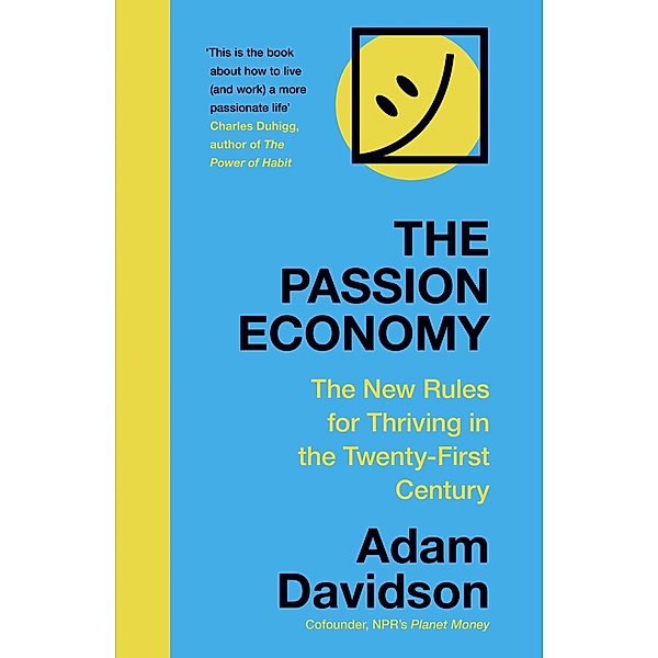 The Passion Economy, Adam Davidson