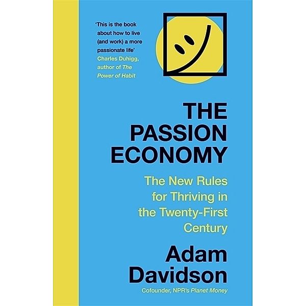 The Passion Economy, Adam Davidson