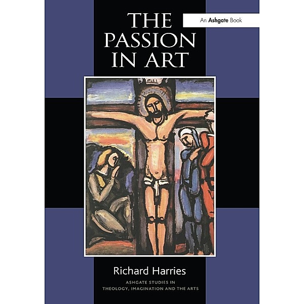 The Passion in Art, Richard Harries