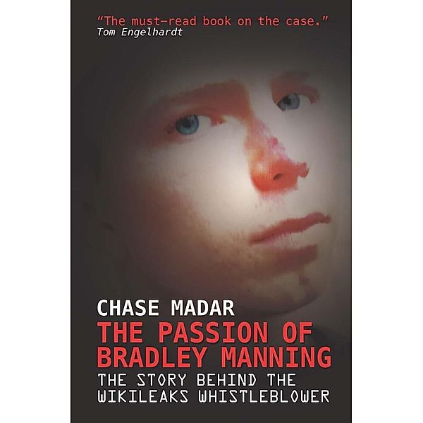 The Passion of Bradley Manning, Chase Madar